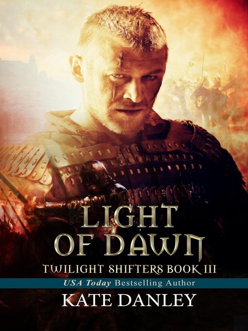 Title details for Light of Dawn by Kate Danley - Available